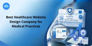 Best Healthcare Website Design Company for Medical Practices
